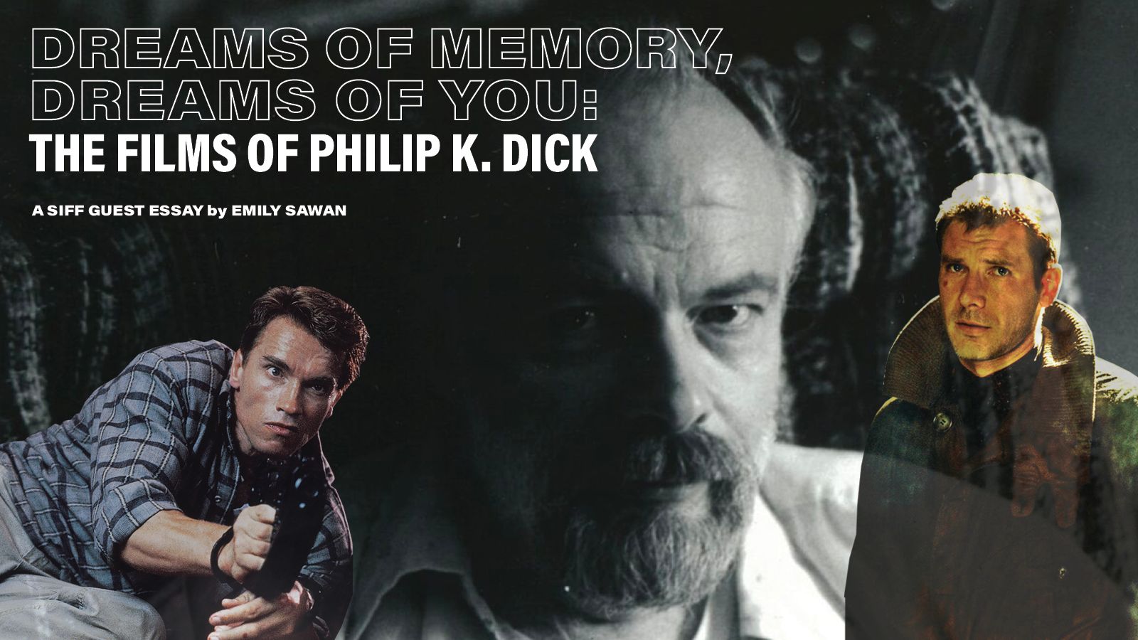 Dreams Of Memory Dreams Of You The Films Of Philip K Dick